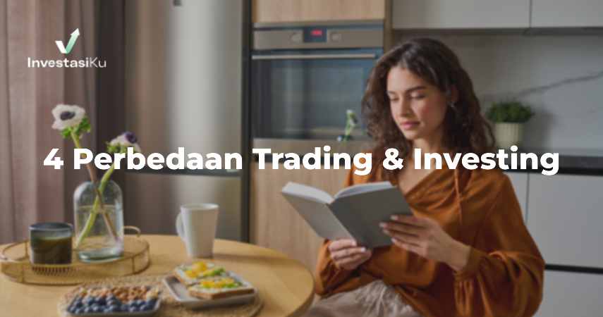 4 Perbedaan Trading & Investing